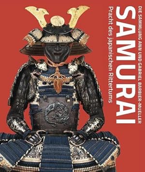 Bild des Verkufers fr Samurai : Pracht des japanischen Rittertums zum Verkauf von AHA-BUCH GmbH