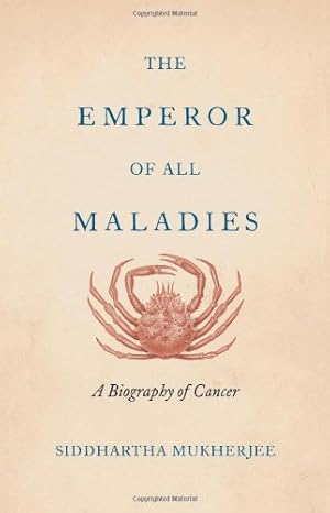 Imagen del vendedor de Emperor of All Maladies A Biography of Cancer a la venta por nika-books, art & crafts GbR