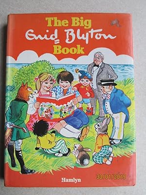 Seller image for The Big Enid Blyton Book for sale by Buybyebooks