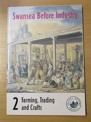 Immagine del venditore per Swansea Before Industry 2. Farming, Trading and Crafts venduto da Cariad Books