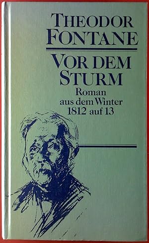 Bild des Verkufers fr Vor dem Sturm. Roman aus dem Winter 1812 auf 13. zum Verkauf von biblion2