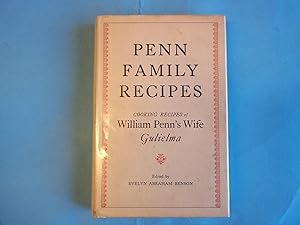 Immagine del venditore per Penn family recipes;: Cooking recipes of Wm. Penn's wife, Gulielma with An Account of [Her Life] venduto da Carmarthenshire Rare Books