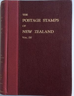 Imagen del vendedor de THE POSTAGE STAMPS OF NEW ZEALAND VOL. IV a la venta por Chris Barmby MBE. C & A. J. Barmby