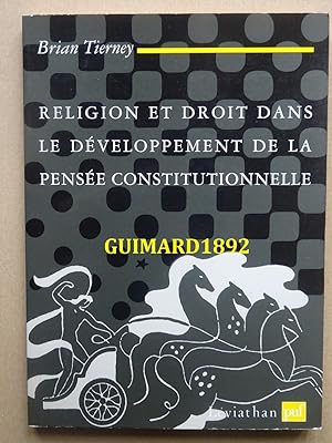 Religion et droit dans le développement de la pensée constitutionnelle : 1150-1650