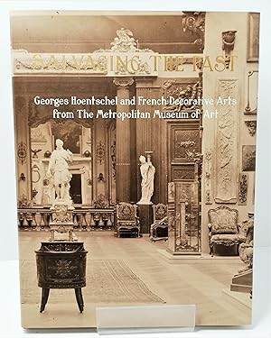 Image du vendeur pour Salvaging the Past: Georges Hoentschel and French Decorative Arts from the Metropolitan Museum of Art. mis en vente par Henry Pordes Books Ltd