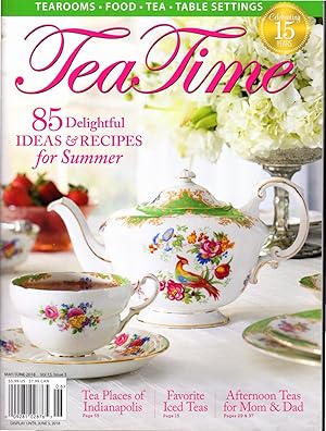 Imagen del vendedor de Tea Time (Magazine): Volume 15, No. 4: July/August, 2018 a la venta por Dorley House Books, Inc.