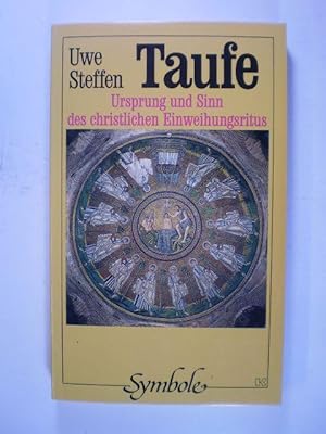 Immagine del venditore per Taufe. Ursprung und Sinn des christlichen Einweihungsritus venduto da Buchfink Das fahrende Antiquariat
