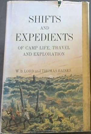 Seller image for Shifts and expedients of camp life, travel, and exploration (Africana reprint library Vol. 3) for sale by Chapter 1