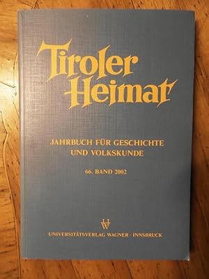 Seller image for Tiroler Heimat; Band 66. (2002) Jahrbuch fr Geschichte und Volkskunde Tirols for sale by Buchhandlung Neues Leben