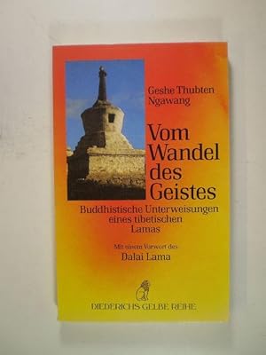 Seller image for Vom Wandel des Geistes. Buddhistische Unterweisungen eines tibetischen Lamas for sale by Buchfink Das fahrende Antiquariat