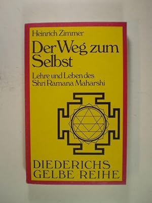 Der Weg zum Selbst. Leben und Lehre des Shri Ramana Maharshi