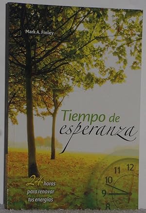 Imagen del vendedor de Tiempo de esperanza. 24 horas para renovar tus energas a la venta por Los libros del Abuelo