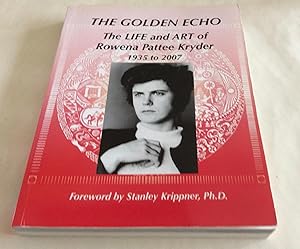 Seller image for Golden Echo: The Life and Art of Rowena Pattee Kryder, 1935-2007 for sale by bestbooksuk