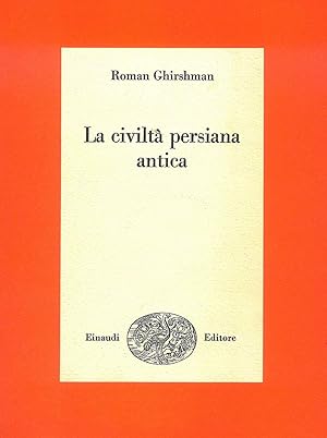 Seller image for La Civilta' persiana antica for sale by Miliardi di Parole