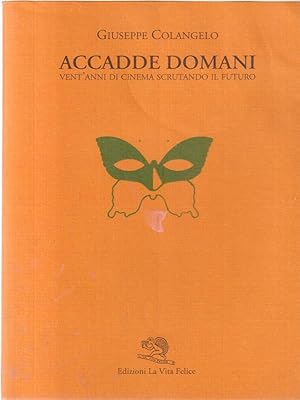 Seller image for Accadde domani for sale by Librodifaccia