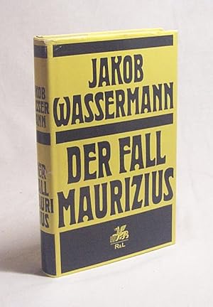 Bild des Verkufers fr Der Fall Maurizius : Roman / Jakob Wassermann zum Verkauf von Versandantiquariat Buchegger