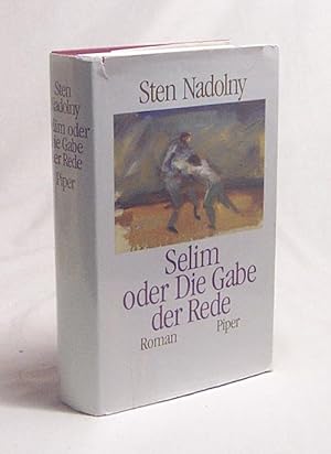 Bild des Verkufers fr Selim oder die Gabe der Rede : Roman / Sten Nadolny zum Verkauf von Versandantiquariat Buchegger