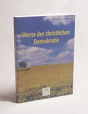 Bild des Verkufers fr Werte der christlichen Demokratie / Norbert Neuhaus/Horst Langes zum Verkauf von Versandantiquariat Buchegger