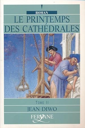 Image du vendeur pour Le printemps des cathdrales. Tome II seul mis en vente par LIBRAIRIE GIL-ARTGIL SARL