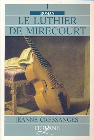 Immagine del venditore per Le luthier de Mirecourt venduto da LIBRAIRIE GIL-ARTGIL SARL