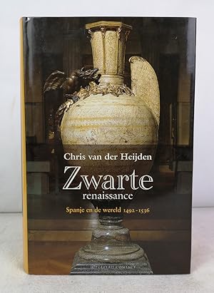 Bild des Verkufers fr Zwarte Renaissance. Spanje en de wereld 1492-1536. zum Verkauf von Antiquariat Bler