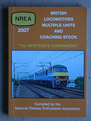 Seller image for British Locomotives Multiple Units and Coaching Stock.: The Spotters Companion. 2007. for sale by N. G. Lawrie Books