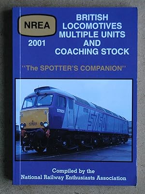 Seller image for British Locomotives Multiple Units and Coaching Stock.: The Spotters Companion. 2001. for sale by N. G. Lawrie Books