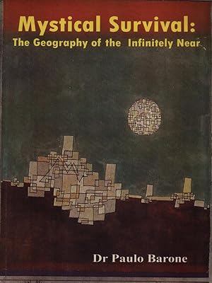 Bild des Verkufers fr Mystical Survival: The Geography of the Infinitely Near zum Verkauf von Librodifaccia