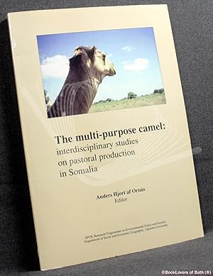 The Multi-purpose Camel: Interdisciplinary Studies on Pastoral Production in Somalia