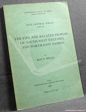 Imagen del vendedor de The Fipa and Related Peoples of South-West Tanzania and North-East Zambia a la venta por BookLovers of Bath