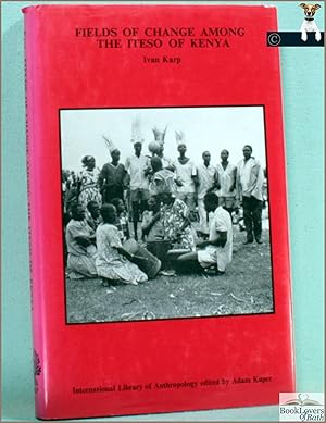 Seller image for Fields of Change Among the Iteso of Kenya for sale by BookLovers of Bath