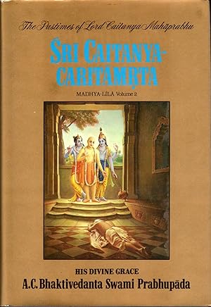 Seller image for Sri Caitanya Caritamrita of Krsnadasa Kaviraja Gosvami: Madhya Lila, Volume 2 (Two) for sale by Dorley House Books, Inc.