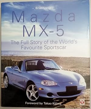 Mazda MX-5 and Eunos Roadster: The Full Story of the World's Favorite Sportscar