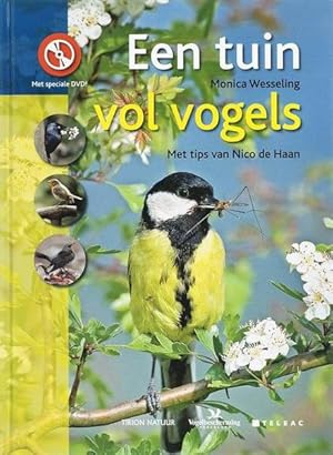 Bild des Verkufers fr Een tuin vol vogels - Met tips van Nico Haan zum Verkauf von Frans Melk Antiquariaat