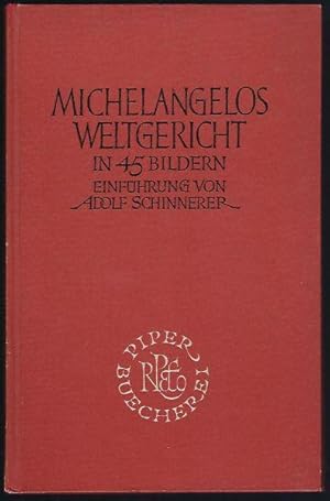 Imagen del vendedor de Michelangelos Weltgericht in 45 Bildern (= Piper-Bcherei 29) a la venta por Antiquariat Stange