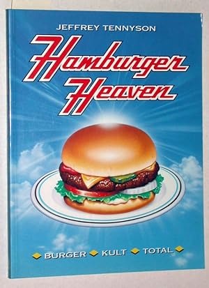 Bild des Verkufers fr Hamburger Heaven. Burger. Kult. Total. zum Verkauf von Versandantiquariat Kerstin Daras