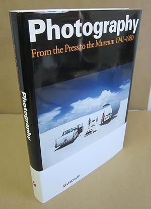 Image du vendeur pour Photography: From the Press to the Museum, 1941-1980 mis en vente par Atlantic Bookshop