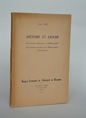 Seller image for Histoire et savoir, Introduction Thorique  La Bibliographie ; Les Champs Articuls De La Bibliographie Philosophique for sale by Librairie Raimbeau