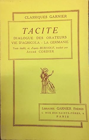 Dialogue des Orateurs - Vie d'Agricola - La Germanie (texte et traduction)