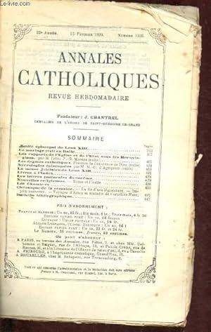 Seller image for Annales catholiques - 22e anne - 25 fvrier 1893 - n1106 : Jubil piscopal de Lon XIII - Le mariage civil en Italie - Les dogmes ctaholiques - La messe jubilaire de Lon XIII for sale by Le-Livre