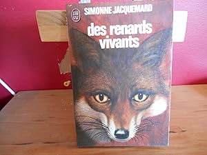 DES RENARDS VIVANTS