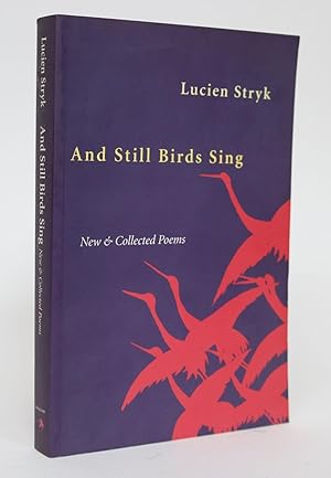 Bild des Verkufers fr And Still the Birds Sing: New and Collected Poems zum Verkauf von Minotavros Books,    ABAC    ILAB