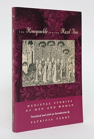 Bild des Verkufers fr The Honeysuckle and the Hazel Tree: Medieval Stories of Men and Women zum Verkauf von Minotavros Books,    ABAC    ILAB