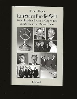 Ein Stern für die Welt. Vom "einfachen Leben" in Ostpreußen zum Vorstand bei Daimler-Benz (Signed)
