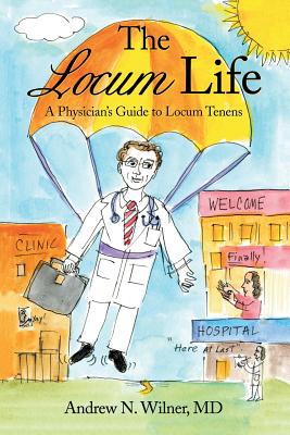 Seller image for The Locum Life: A Physician's Guide to Locum Tenens (Paperback or Softback) for sale by BargainBookStores