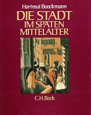 Die Stadt im späten Mittelalter