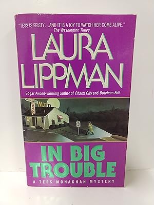 Seller image for In Big Trouble (Tess Monaghan Novel) for sale by Fleur Fine Books