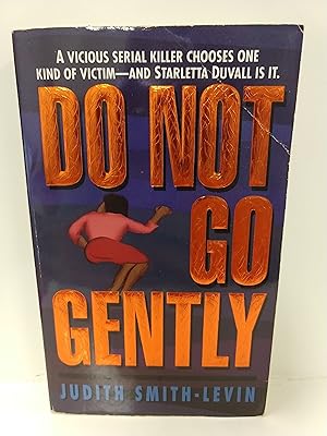 Image du vendeur pour Do Not Go Gently (a Starletta Duvall Mystery, Book 1 )) mis en vente par Fleur Fine Books