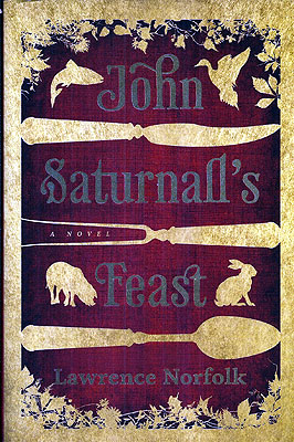 Imagen del vendedor de John Saturnall's Feast a la venta por Ziesings