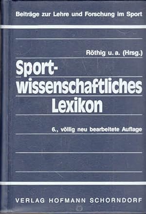 Immagine del venditore per Sportwissenschaftliches Lexikon (Beitrge zur Lehre und Forschung im Sport) venduto da AMAHOFF- Bookstores